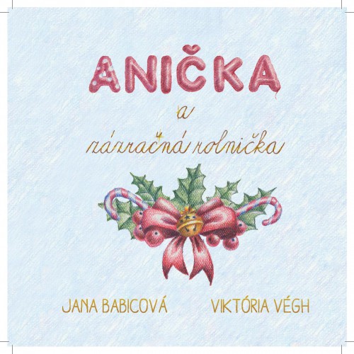 Anička a zázračná rolnička