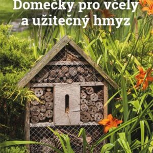 Grada Domčeky pre včely a užitočný hmyz